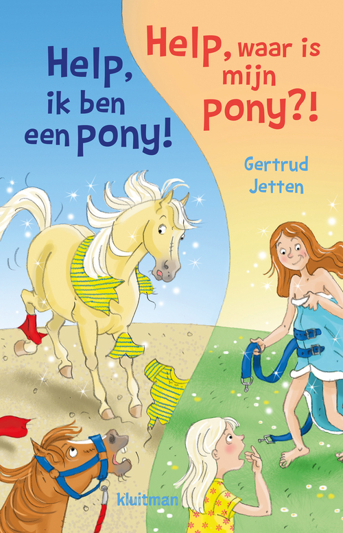 Help Ik Ben Een Pony Help Waar Is Mijn Pony Gertrud Jetten EBook