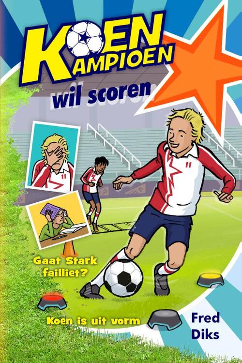 Koen Kampioen Wil Scoren Fred Diks Boek 9789020669329 Bruna