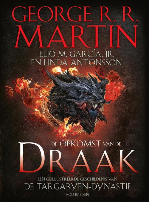 De Opkomst Van De Draak Elio M Garcia George R R Martin Boek