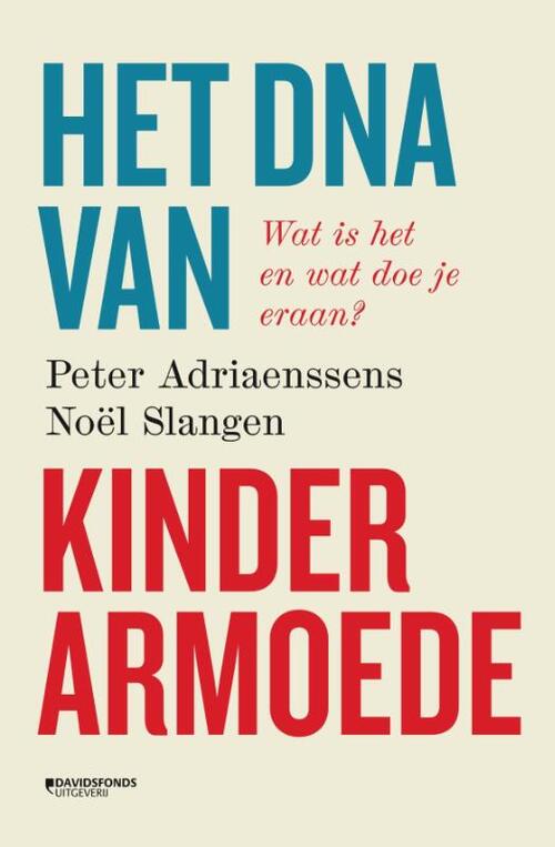 Het DNA van kinderarmoede Peter Adriaenssens Noël Slangen Boek