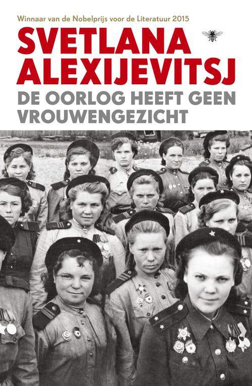 De Oorlog Heeft Geen Vrouwengezicht Svetlana Alexijevitsj EBook