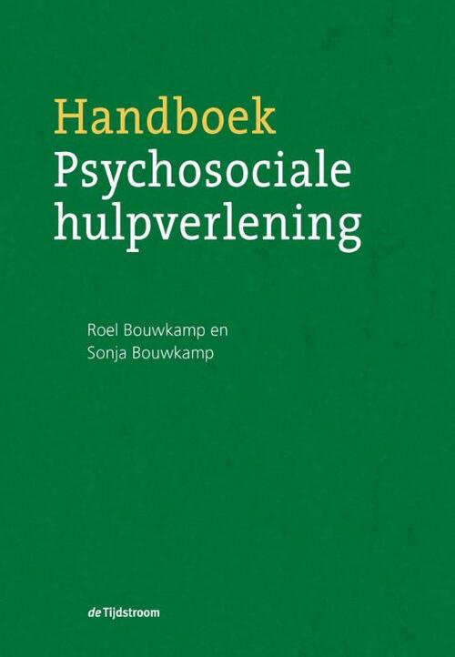 Handboek Psychosociale Hulpverlening Roel Bouwkamp Sonja Bouwkamp