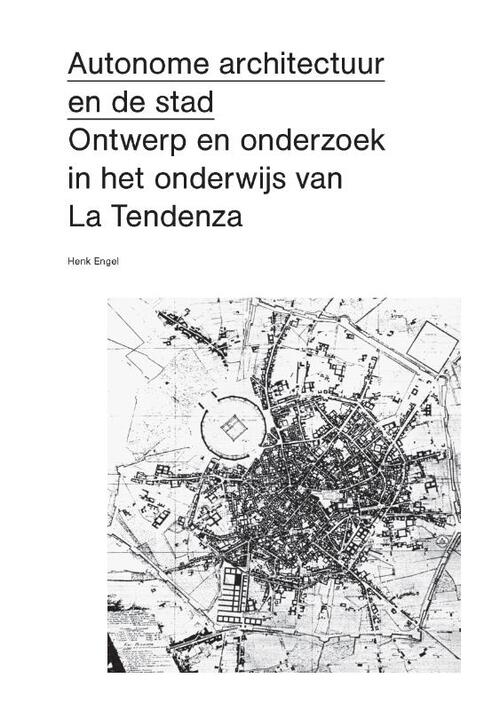 Autonome Architectuur En De Stad Henk Engel Boek 9789083271354 Bruna