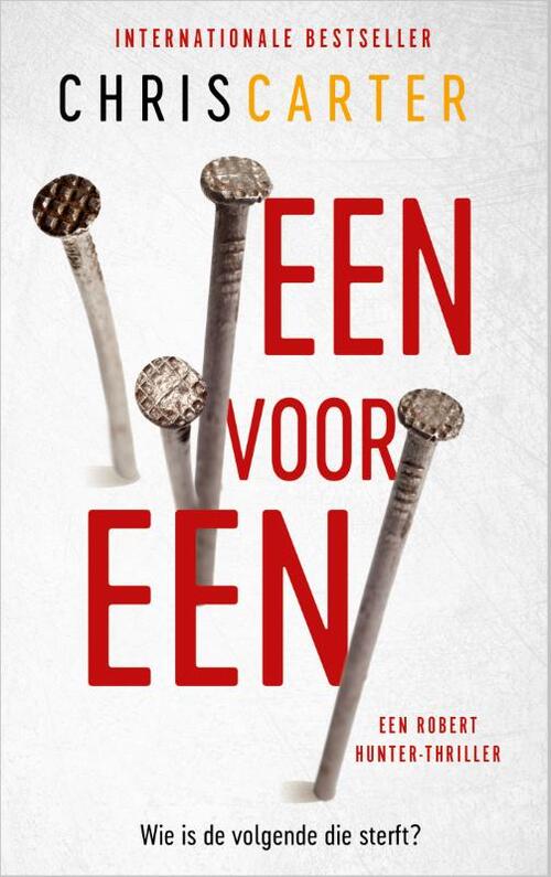 Robert Hunter Een Voor Een Chris Carter Boek Bruna