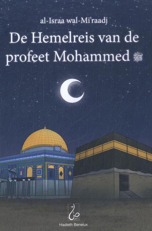 De Hemelreis Van De Profeet Mohammed Bint Mohammed Boek