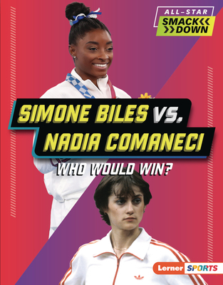 Simone Biles Vs Nadia Comaneci Who Would Win Josh Anderson Boek
