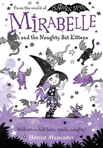 Mirabelle and the Naughty Bat Kittens, Harriet Muncaster | Boek ...