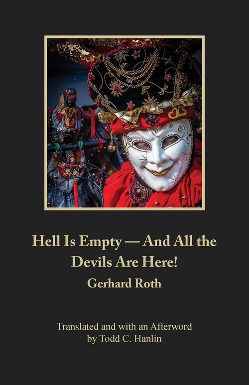 Hell Is Empty - And All the Devils Are Here!, Gerhard Roth | Boek ...