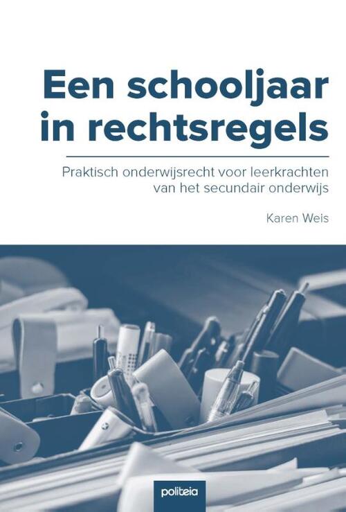 Een schooljaar in rechtsregels -  Karen Weis (ISBN: 9782509037107)