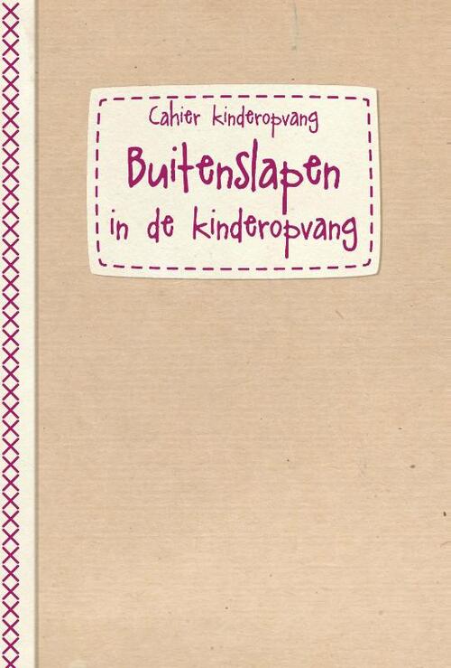 Buitenslapen - cahierreeks Kinderopvang -  Evelyne Pauwels (ISBN: 9782509038685)