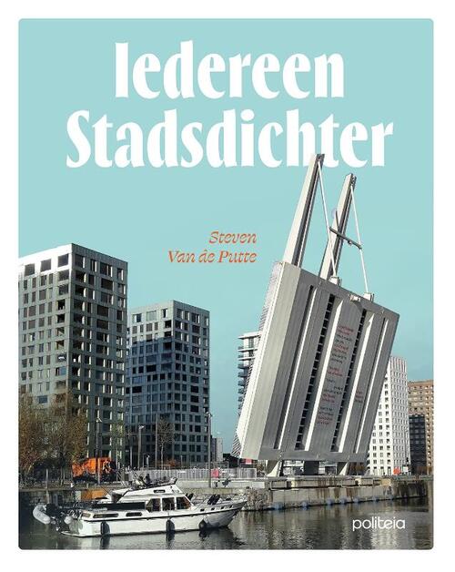 Iedereen stadsdichter -  Steven van de Putte (ISBN: 9782509044167)