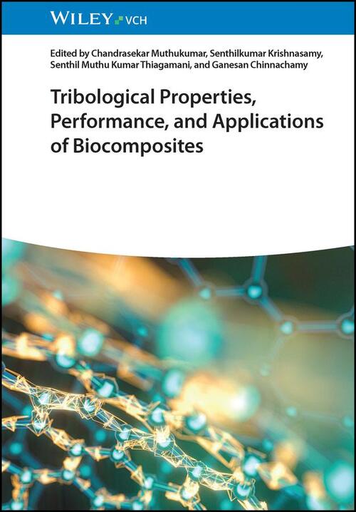 Tribological Properties, Performance, And Applications Of Biocomposites ...