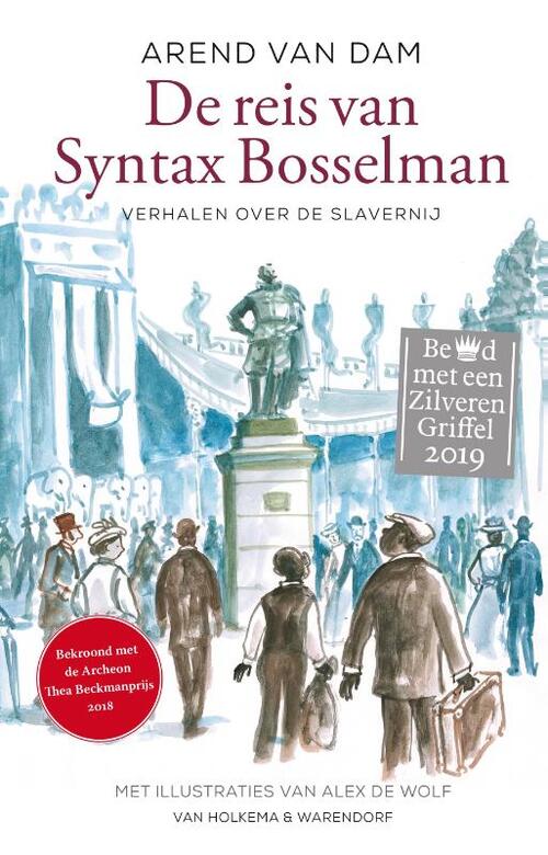 De reis van Syntax Bosselman, Arend van Dam | 9789000359158 | Boek -