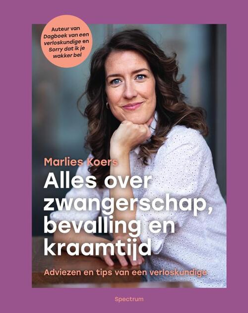 Alles Over Zwangerschap Bevalling En Kraamtijd Marlies Koers Boek Bruna