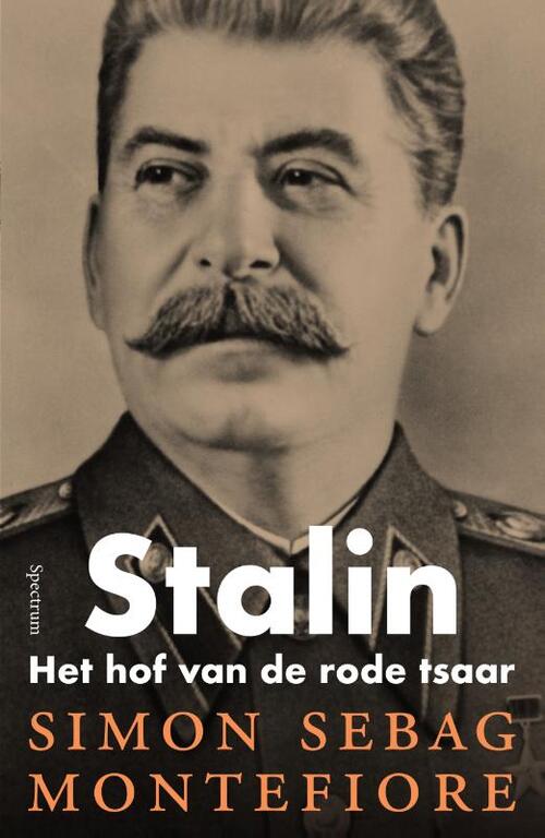 Stalin -  Simon Sebag Montefiore (ISBN: 9789000373284)