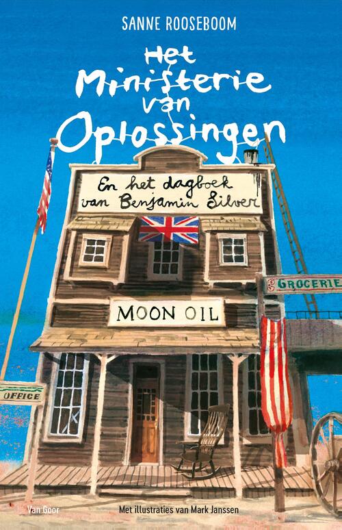 Sanne Rooseboom Het Ministerie van Oplossingen en het dagboek van Benjamin Silver -   (ISBN: 9789000395521)