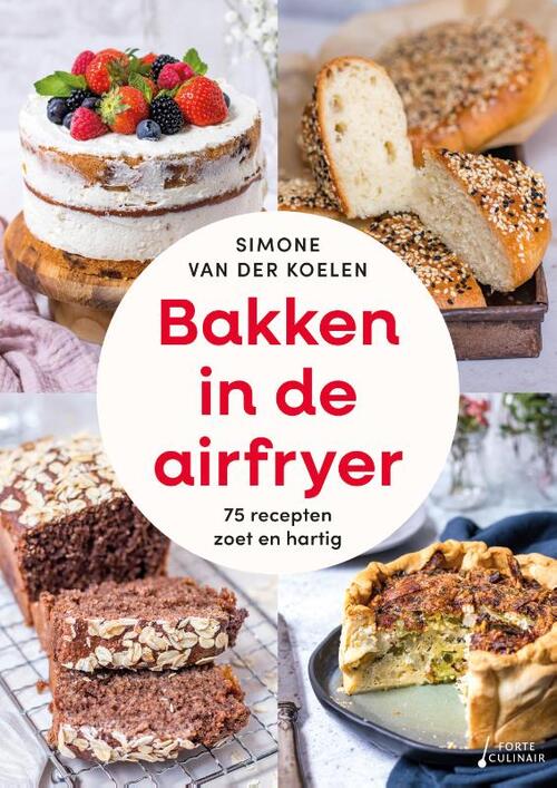 Simone van der Koelen Bakken in de airfryer -   (ISBN: 9789000396887)
