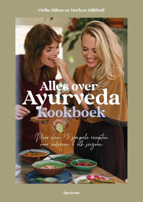 Alles over Ayurveda Kookboek -  Cielke Sijben, Marleen Dijkhoff (ISBN: 9789000398003)