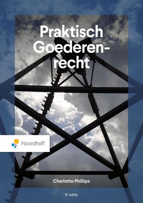 Praktisch Goederenrecht - 6e editie -  Charlotte Phillips (ISBN: 9789001016395)