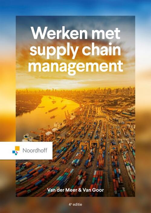 Werken met supply chain management -  Ad van Goor, Caroline van der Meer (ISBN: 9789001023287)