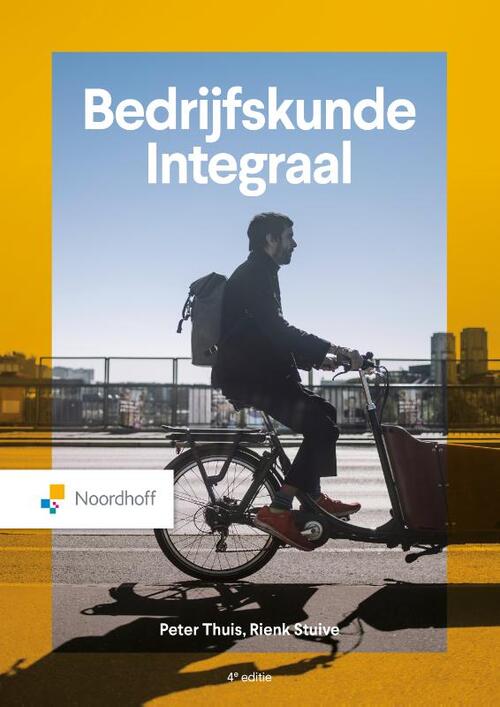 Bedrijfskunde Integraal -  Peter Thuis, Rienk Stuive (ISBN: 9789001024666)