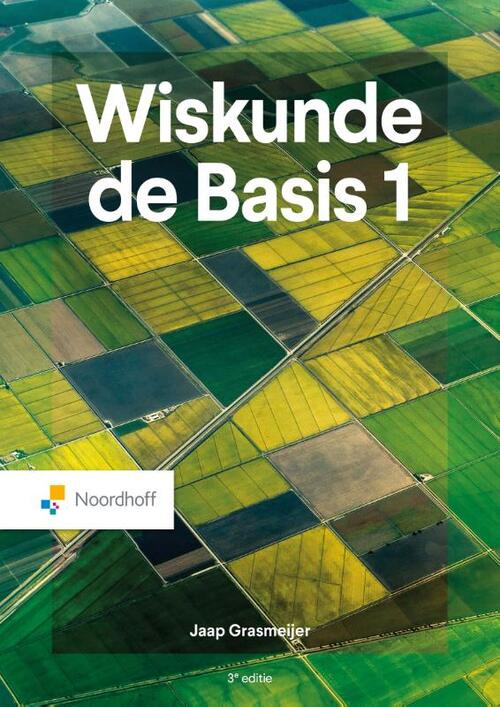 Wiskunde De Basis 1 - 3e editie -  Jaap Grasmeijer (ISBN: 9789001039172)