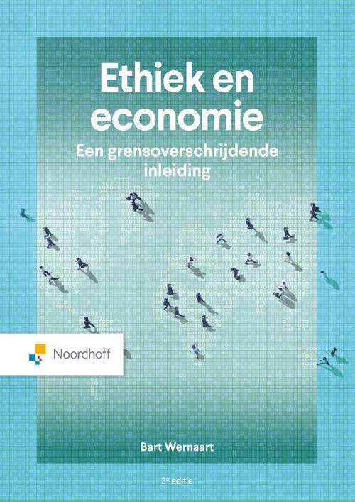 Ethiek en economie -  Bart Wernaart (ISBN: 9789001039400)