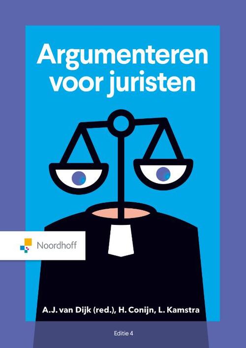 Argumenteren voor juristen -  A.J. van Dijk, E.M. Kamstra, H. Conijn (ISBN: 9789001043865)