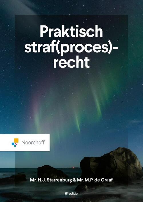 Praktisch Straf(proces)recht -  Mr.H.J. Starrenburg, Mr.M.P. de Graaf (ISBN: 9789001043919)