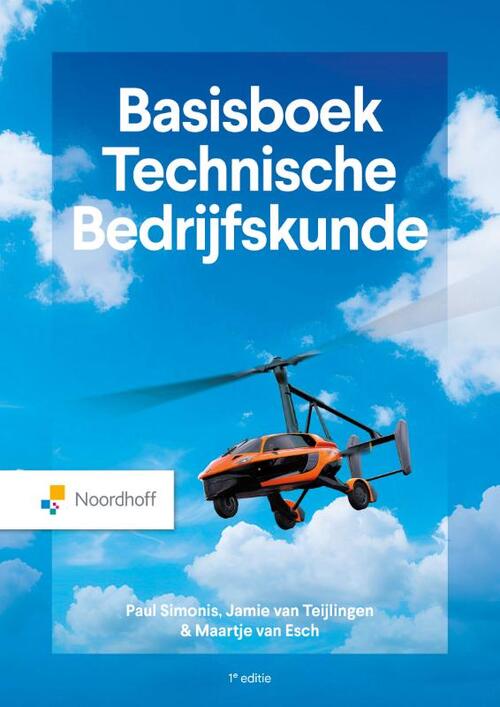 Basisboek Technische Bedrijfskunde - 1e editie -  Jamie van Teijlingen (ISBN: 9789001044633)