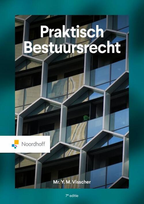 Praktisch Bestuursrecht - 7e editie -  Mr. Y.M. Visscher (ISBN: 9789001047481)