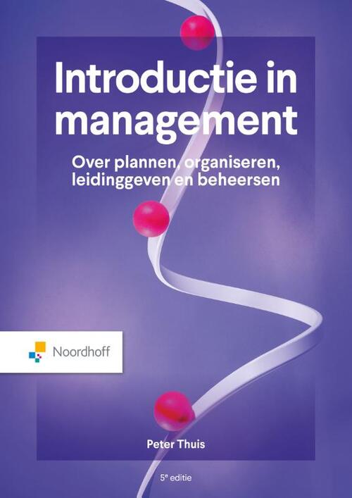 Peter Thuis Introductie in management - 5e editie -   (ISBN: 9789001051150)