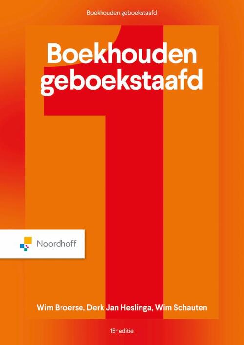 Boekhouden Geboekstaafd 1 - 15e editie -  D.J.J. Heslinga, W. Broerse, W.M.J. Schauten (ISBN: 9789001051501)