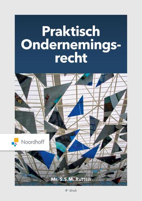 Praktisch ondernemingsrecht -  S.S.M. Rutten (ISBN: 9789001077570)