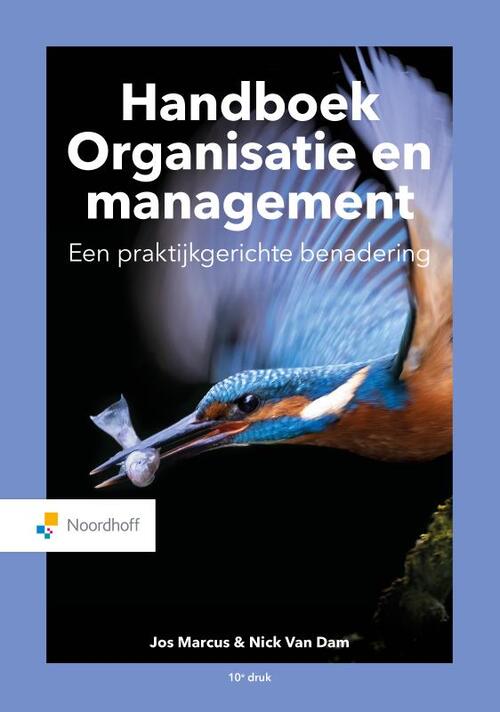 Handboek Organisatie en management -  Jos Marcus, Nick van Dam (ISBN: 9789001078188)