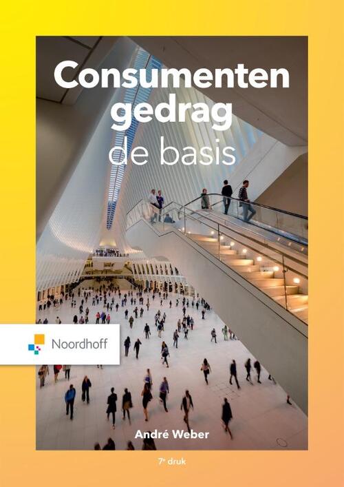 Consumentengedrag, de basis -  André Weber (ISBN: 9789001078423)