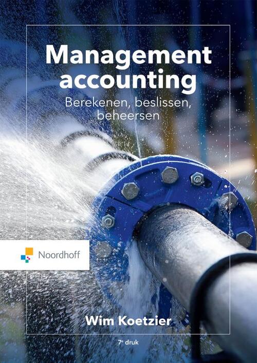 Management accounting: berekenen, beslissen, beheersen -  Wim Koetzier (ISBN: 9789001079482)