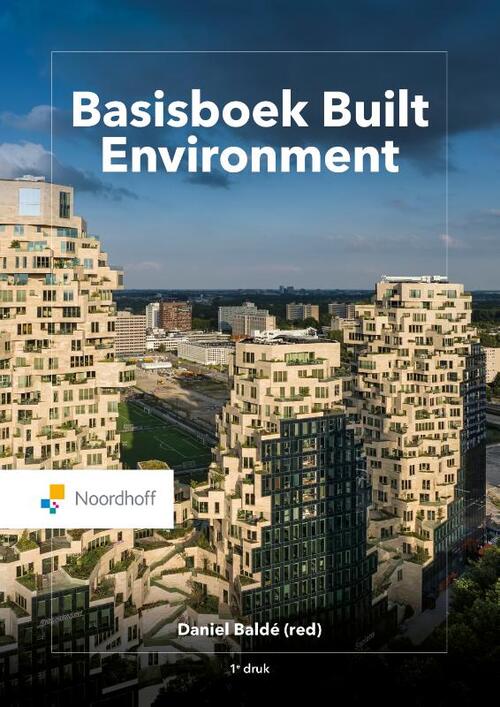 Basisboek Built Environment -  Daniel Baldé (ISBN: 9789001079864)