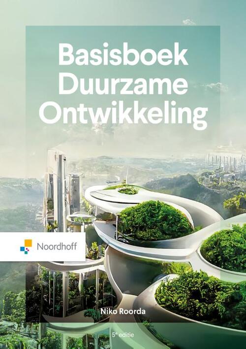 Basisboek Duurzame Ontwikkeling - 5e editie -  Niko Roorda (ISBN: 9789001079994)