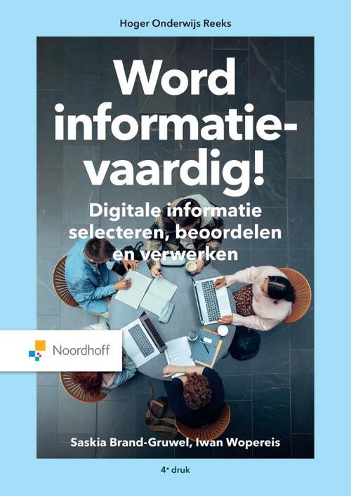 Word informatievaardig! -  Iwan Woppereis, Saskia Brand-Gruwel (ISBN: 9789001080754)