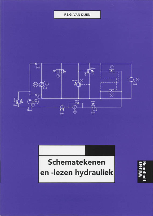 Schematekenen / lezen hydrauliek -  F.S.G. van Dijen (ISBN: 9789001133771)