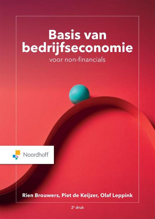 Basis van bedrijfseconomie voor non-financials -  Olaf Leppink, Piet de Keijzer, Rien Brouwers (ISBN: 9789001278380)