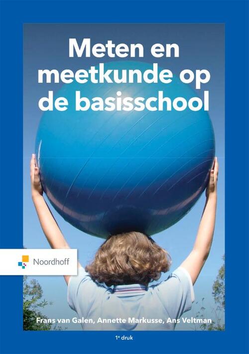 Meten en meetkunde op de basisschool -  Annette Markusse, Ans Veltman, Frans van Galen (ISBN: 9789001297763)