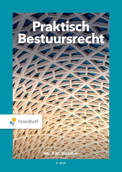 Praktisch Bestuursrecht -  Y.M. Visscher (ISBN: 9789001298845)