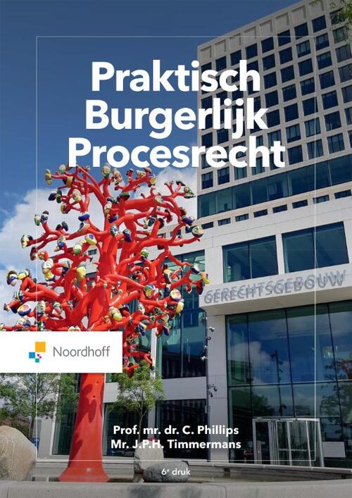 Praktisch burgerlijk procesrecht -  C. Phillips, J.P.H. Timmermans (ISBN: 9789001299033)