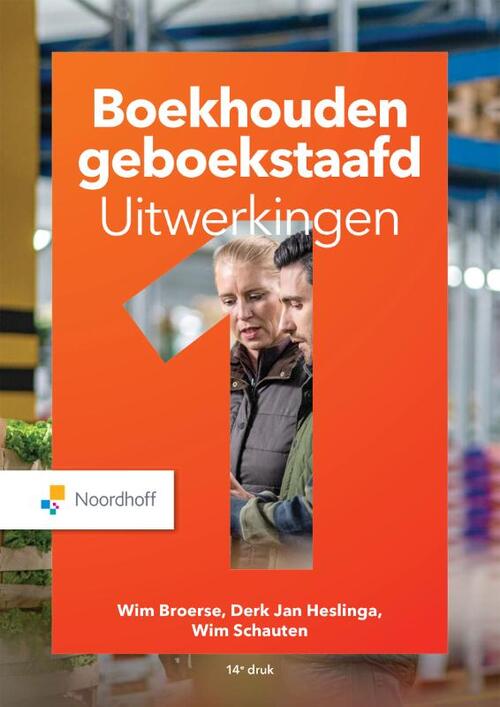 Boekhouden geboekstaafd -  Derk Jan Heslinga, Wim Broerse, Wim Schauten (ISBN: 9789001301835)