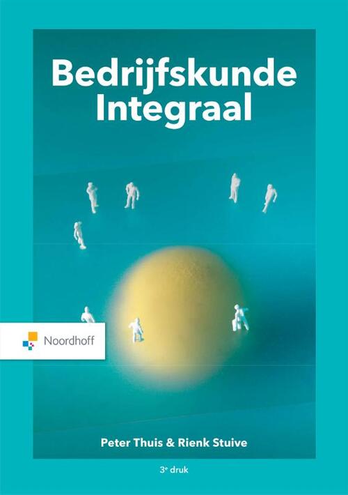 Bedrijfskunde Integraal -  Peter Thuis, Rienk Stuive (ISBN: 9789001575564)