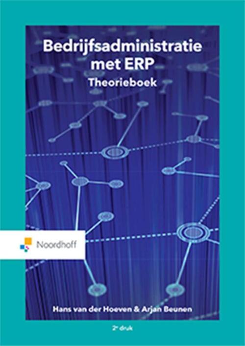 Bedrijfsadministratie met ERP -  Hans van der Hoeven (ISBN: 9789001590901)