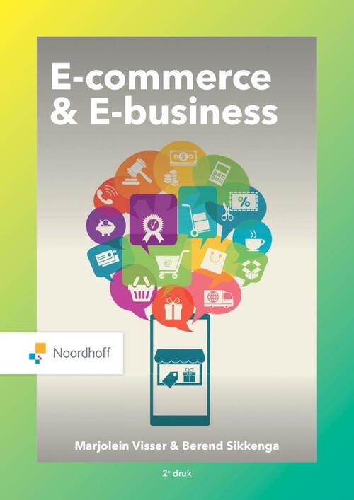 E-commerce & E-business -  Berend Sikkenga, Marjolein Visser (ISBN: 9789001593513)