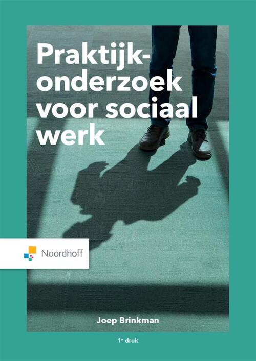 Praktijkonderzoek voor sociaal werk -  Joep Brinkman (ISBN: 9789001734114)